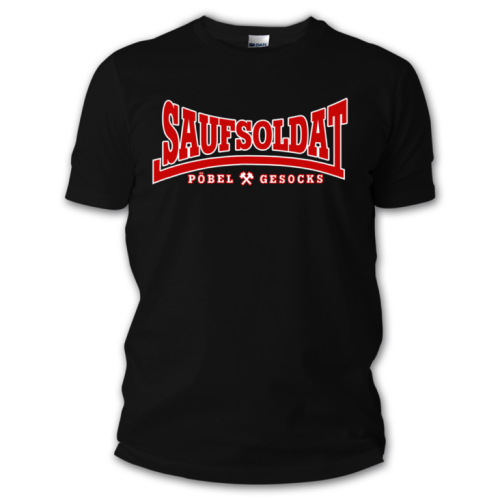 PÖBEL & GESOCKS „Saufsoldat“