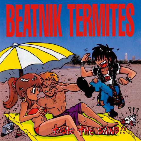 BEATNIK TERMITES “Taste The Sand” LP