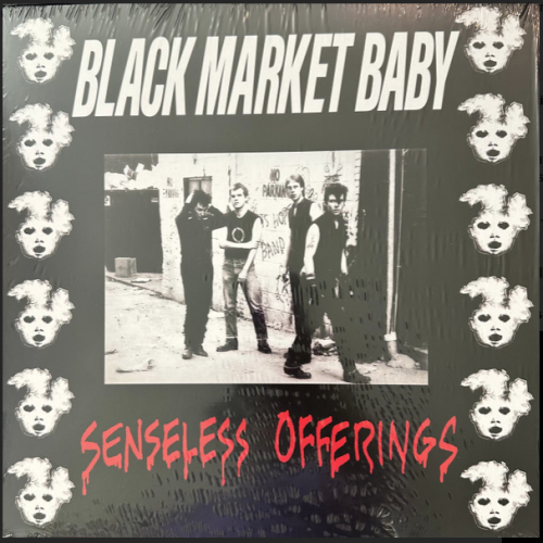 BLACK MARKET BABY „Senseless Offerings“ LP