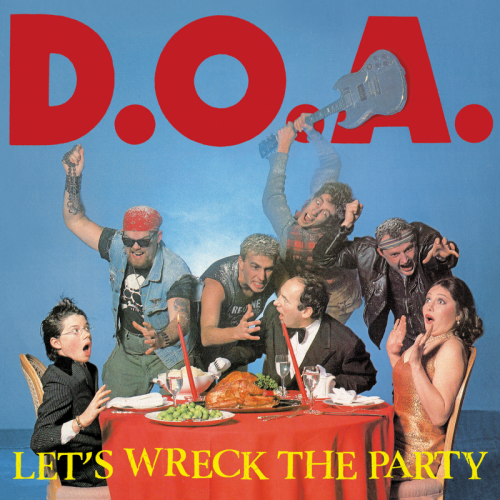 D.O.A. „Let´s Wreck The Party“ LP