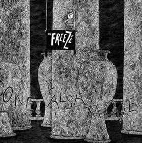 FREEZE, THE „One False Move“ LP