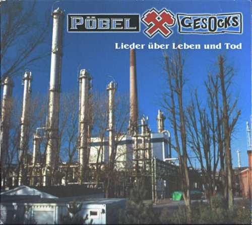 PÖBEL & GESOCKS "Lieder über Leben und Tod" CD
