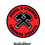 PÖBEL & GESOCKS „Oi!Punk Pervers“ Kreisrunder Aufnäher (gestickt)