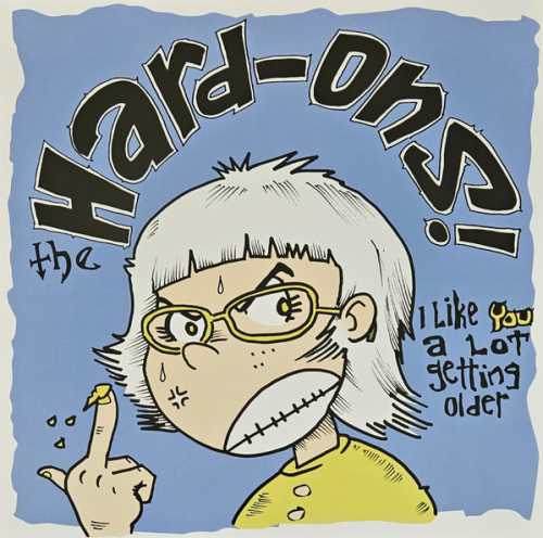 HARD-ONS „I Like You A Lot Getting Older” LP