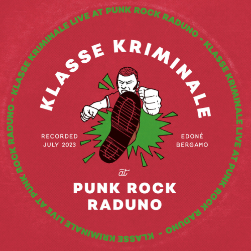 KLASSE KRIMINALE „Punk Rock Raduno“ LP
