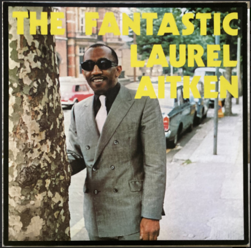 LAUREL AITKEN „The Fantastic Laurel Aitken“ LP