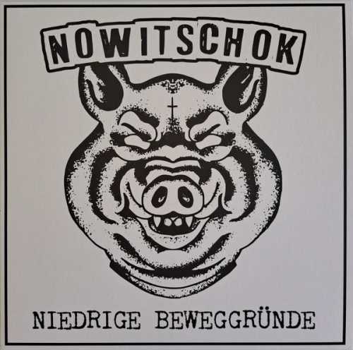 NOWITSCHOK „Niedrige Beweggründe“ LP