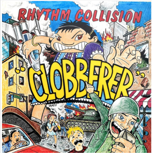 RHYTHM COLLISION „Clobberer“ LP