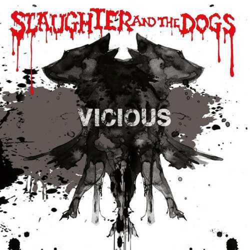 SLAUGHTER AND THE DOGS “Vicious” LP