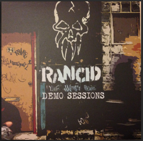 RANCID „Life Won´t Wait Demo Sessions (Demos From 1997 + 1998)” LP