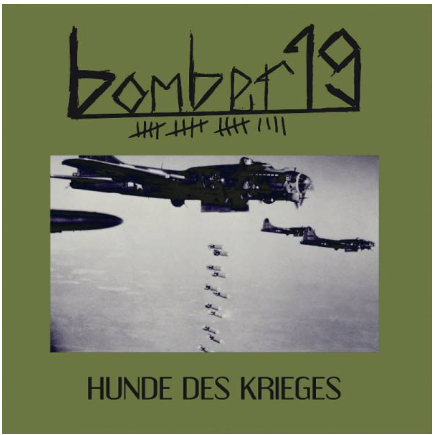 BOMBER 19 "Hunde des Krieges" LP