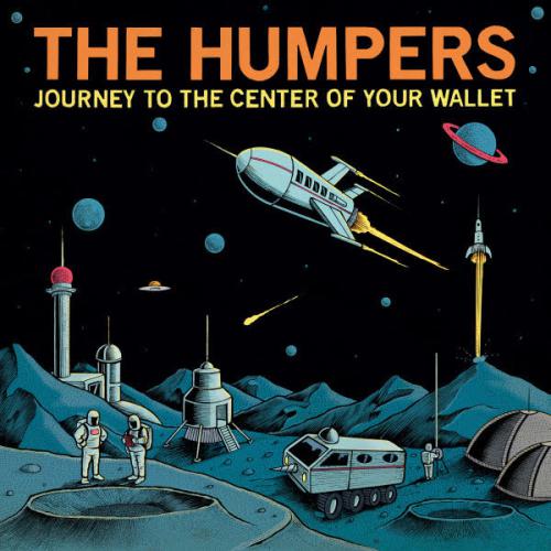 HUMPERS, THE "Journey To The Center Of Your Wallet" LP