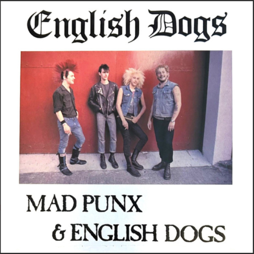 ENGLISH DOGS "Mad Punx & English Dogs" LP