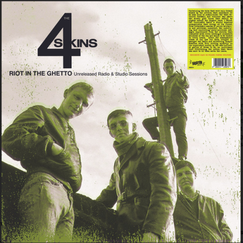 4 SKINS „Riot In The Ghetto: Unreleased Radio & Studio Sessions“ LP