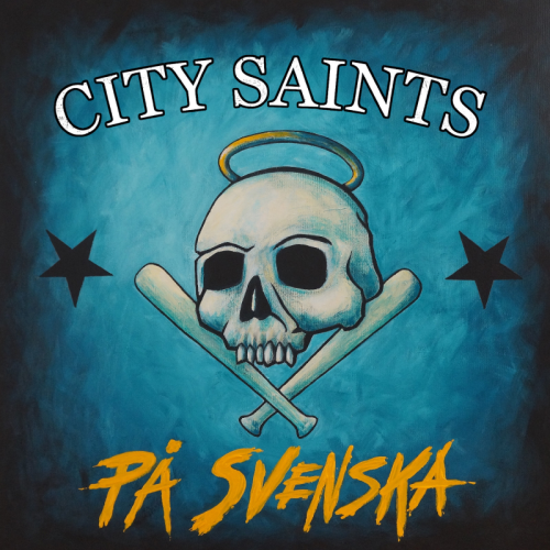 CITY SAINTS „Pa Svenska“ LP