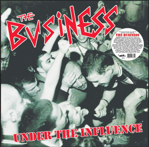 BUSINESS, THE "Under The Influence" LP VORBESTELLUNG!!!