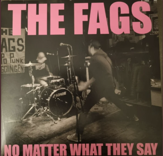 FAGS, THE "No Matter What They Say" LP